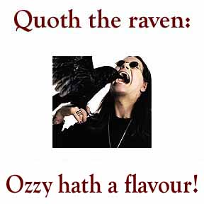Ozzy hath a flavour