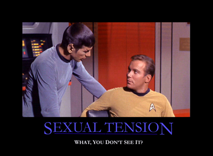 Sexual Tension: what, you don't see it?