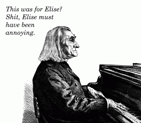 what did elise ever do fur this?